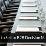 How to Sell to B2B Decision Makers