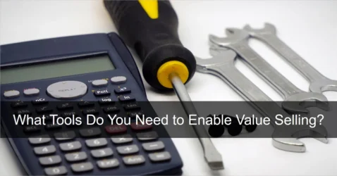 What Tools Do You Need to Enable Value Selling?