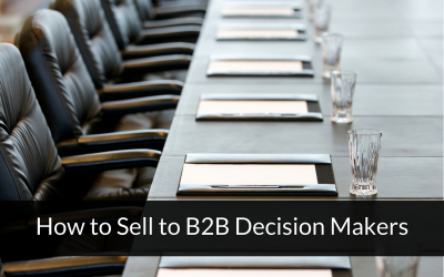 How to Sell to B2B Decision Makers