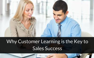 Why Customer Learning is the Key to Sales Success