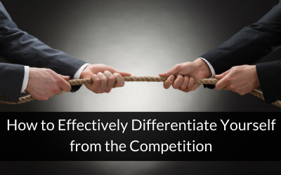 How to Effectively Differentiate Yourself from the Competition