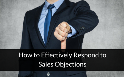 How to Effectively Respond to Sales Objections